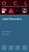 Paul Nicholls, Paul (Consultant Physician and Honorary Professor of Medicine Nicholls, Paul/ Young Nicholls, Ian Young, Ian (Professor of Medicine and Consultant Clinical Biochemist Young, Ian D. Young - Lipid Disorders