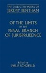 Jeremy Bentham, Jeremy/ Schofield Bentham, Philip Schofield, Schofield Philip - Of the Limits of the Penal Branch of Jurisprudence