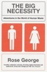 Rose George - The Big Necessity