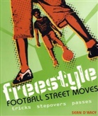 Sean D'Arcy, Sean D''arcy - Freestyle Football Street Moves