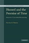 Nicolas de Warren, Nicolas de Warren, Nicolas De (Wellesley College Warren - Husserl and the Promise of Time