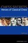 Craig Pritchett - Chess Secrets: Heroes of Classical Chess