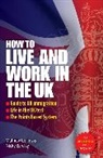Nicky Barclay, Barclay Nicky, Mathew Collins, Mathew Barclay Collins - How to Live and Work In The UK 2e