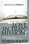 Nicholas Perrin, Ray C. Stedman - Lost in Transmission