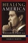 Charles Martin - Healing America: The Life of Senate Majo