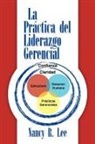 Nancy R. Lee - La Prctica Del Liderazgo Gerencial