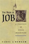 Carol A Newsom, Carol A. Newsom, Carol A. (Professor of Old Testament Newsom - The Book of Job