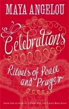 Dr Maya Angelou, Maya Angelou - Celebrations