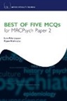 Palaniyappan Et Al, Rajeev Krishnadas, Rajeev (Clinical Lecturer Krishnadas, Lena Palaniyappan, Lena (Academic Clinical Fellow Palaniyappan, Lena Kathiravan Krishnadas Palaniyappan... - Best of Five Mcqs for Mrcpsych Paper 2