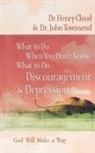 Henry Cloud, John Townsend - What to Do: Discouragement & D