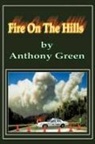 Anthony Green - Fire on the Hills