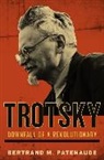 Bertrand M. Patenaude - Trotsky