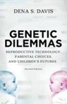 Dena Davis, Dena S Davis, Dena S. Davis - Genetic Dilemmas