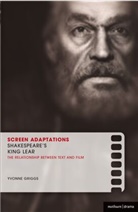 Yvonne Griggs - Screen Adaptations: Shakespeare's King Lear