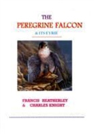 Francis Heatherley, Francis Knight Heatherley, Charles Knight - Peregrine Falcon and Its Eyrie