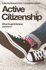 Bernard Lockyer Crick, Sir Bernard Lockyer Crick, Bernard Crick, Sir Bernard Crick, Andrew Lockyer, Professor Andrew Lockyer - Active Citizenship