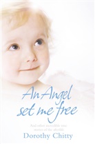 Dorothy Chitty, Chitty Dorothy - Angel Set Me Free