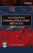 David M Bliesner, David M. Bliesner, DM Bliesner - Validating Chromatographic Methods