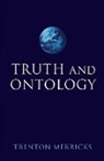 Trenton Merricks, Trenton (University of Virginia) Merricks - Truth and Ontology