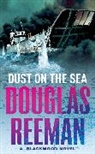 Douglas Reeman - Dust on the Sea