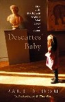 Paul Bloom, Bloom Paul - Descartes' Baby