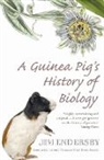 Jim Endersby - The Guinea Pig's History of Biology