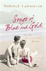 Deborah Lawrenson, Lawrenson Deborah - Songs of Blue and Gold