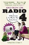 Simon Elmes, Elmes Simon - And Now on Radio 4