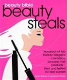 Josephine Fairley, Sarah Stacey - Beauty Bible Beauty Steals