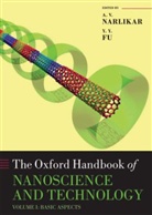 Y. Y. Fu, A. V. Narlikar, A. V. Fu Narlikar, Y. Y. Fu, Y.Y. Fu, A. V. Narlikar... - The Oxford Handbook of Nanoscience and Technology - 1: Oxford Handbook of Nanoscience and Technology