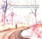 Charisa A. Smith, Charisa A. Smith - Blending Colors From Life