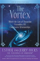 Esther Hicks, Esther/ Hicks Hicks, Jerry Hicks - The Vortex