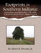 Gilbert Drendel, Gilbert X. Drendel - Footprints in Southern Indiana