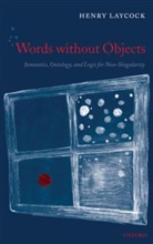 Laycock, Henry Laycock, Henry (Queen''s University Laycock - Words Without Objects