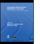GOLDSMITH MICHAEL J PAGE EDWARD, Michael J. Goldsmith, Goldsmith Michael J., Edward C. Page, Page Edward C. - Changing Government Relations in Europe