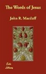 John R. Macduff, John Ross Macduff - The Words of Jesus