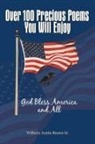Wilbern Arntis Brown Sr, Wilbern a Brown Sr., Wilbern Arntis Brown Sr. - Over 100 Precious Poems You Will Enjoy