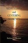 Barbara A. Desinor - Book of Meditations and Centering Moment