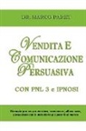Marco Paret - Vendita E Comunicazione Persuasiva Con P