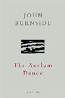 John Burnside - Asylum Dance