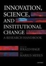 Jerald (EDT)/ Meeus Hage, Jerald Hage, Hage Jerald, Marius Meeus, Meeus Marius - Innovation, Science, and Institutional Change