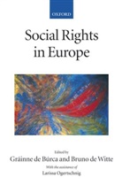 Grainne De Burca, Grainne Witte De Burca, de B´urca, Grainne De Burca, Gr'ainne de B'Urca, Gráinne De Búrca... - Social Rights in Europe