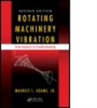 Maurice L. Adams, Maurice L. (Machinery Vibration Inc. Adams, Adams Maurice L. - Rotating Machinery Vibration