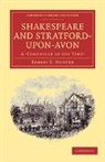 Robert E. Hunter - Shakespeare and Stratford-Upon-Avon