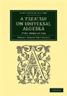Alfred No Whitehead, Alfred North Whitehead - A Treatise on Universal Algebra