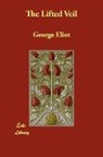 George Eliot - The Lifted Veil