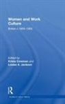 Krista Jackson Cowman, Louise A. Jackson, Jackson Louise A., Krista Cowman, Cowman Krista, Louise A. Jackson - Women and Work Culture