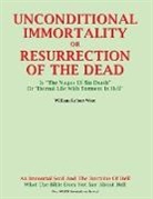 William Robert West - Unconditional Immortality