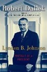 Robert Dallek, Robert Dallek - Lyndon B. Johnson