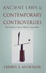 Cheryl Anderson, Anderson Cheryl, Hill - Ancient Laws and Contemporary Controversies